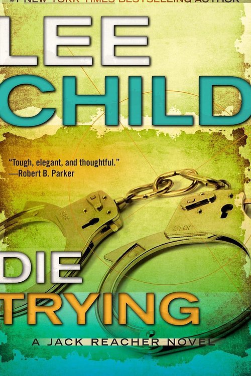 Cover Art for 9781611761924, Die Trying by Lee Child
