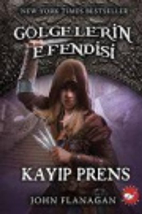 Cover Art for 9786051885933, Kayip Prens - Gölgelerin Efendisi 15 by John Flanagan