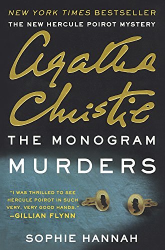 Cover Art for 9780606369381, The Monogram MurdersThe New Hercule Poirot Mystery by Sophie Hannah