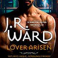 Cover Art for 9780349430850, Lover Arisen by J. R. Ward