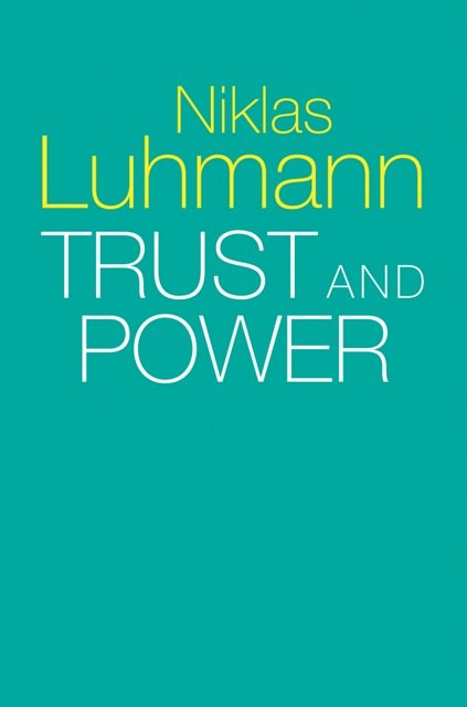 Cover Art for 9781509519453, Trust and Power by Niklas Luhmann