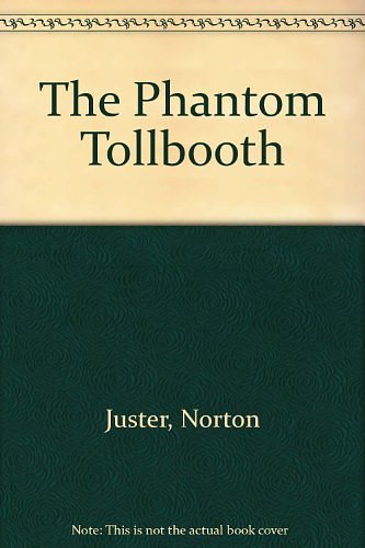 Cover Art for 9780606009409, The Phantom Tollbooth by Norton Juster