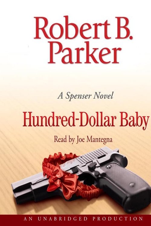 Cover Art for 9780739346891, Hundred-Dollar Baby by Robert B. Parker