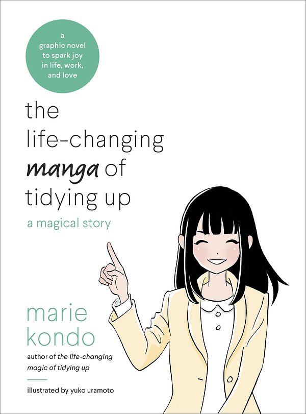 Cover Art for 9780399580536, The Life-Changing Manga of Tidying Up by Marie Kondo