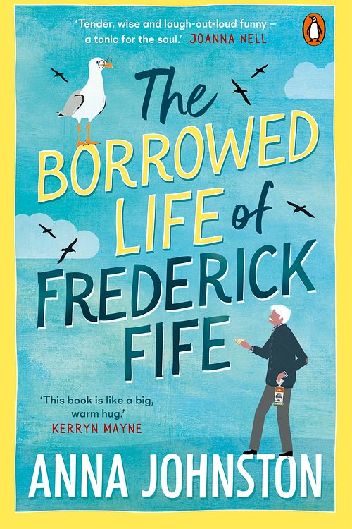 Cover Art for 9781761357251, The Borrowed Life of Frederick Fife by Anna Johnston