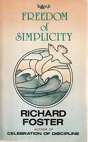 Cover Art for 9780281038183, Freedom of Simplicity by Richard J. Foster