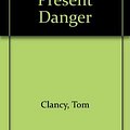 Cover Art for 9781850578536, Clear and Present Danger by Tom Clancy