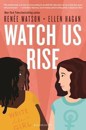 Cover Art for 9781547600083, Watch Us Rise by Renee Watson