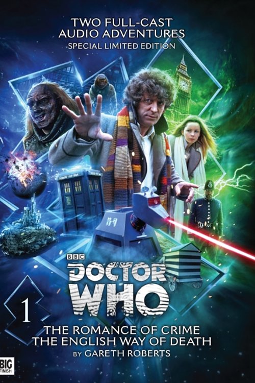 Cover Art for 9781781783443, The Fourth Doctor: The Romance of Crime / The English Way of Death (Doctor Who) by Gareth Roberts, John Dorney