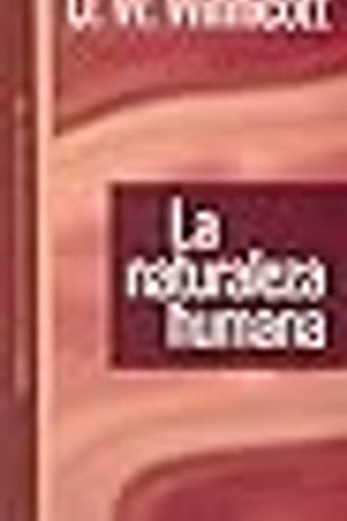 Cover Art for 9789501241600, La Naturaleza Humana by Donald Woods Winnicott