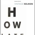 Cover Art for 9780433393979, How Late It Was How Late by James Kelman