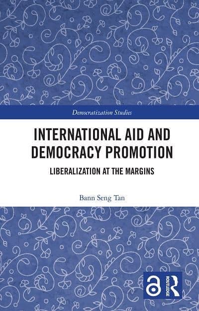 Cover Art for 9780367505851, International Aid and Democracy Promotion by Bann Seng Tan