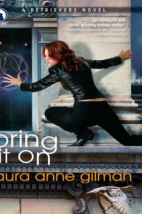 Cover Art for 9781408976067, Bring It On by Laura Anne Gilman