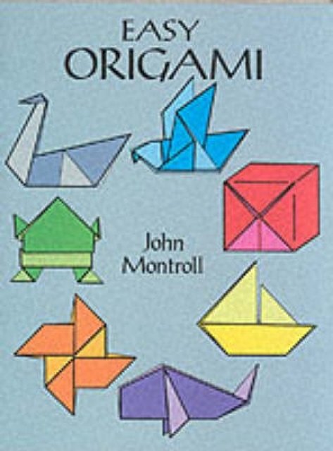 Cover Art for 9780486272986, Easy Oregami by John Montroll