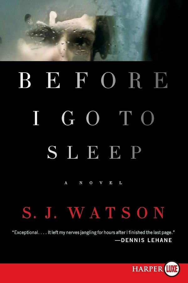 Cover Art for 9780062065230, Before I Go To Sleep by S. J. Watson