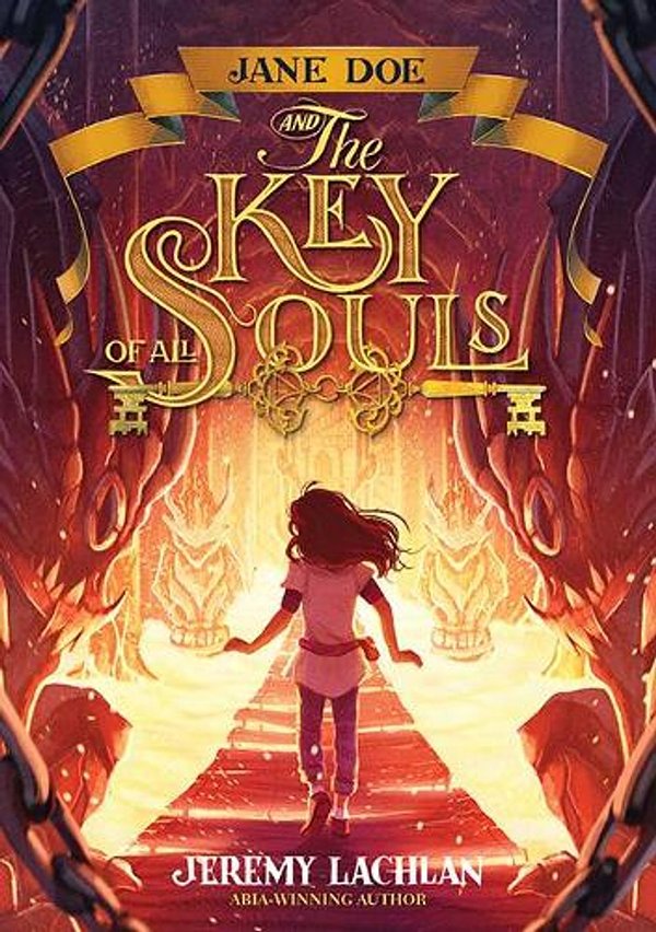 Cover Art for 9781760501822, Jane Doe and the Key of All Souls by Jeremy Lachlan