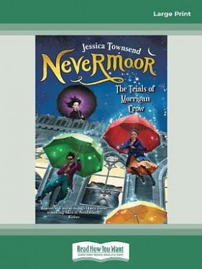 Cover Art for 9781525264979, Nevermoor: The Trials of Morrigan Crow by Jessica Townsend