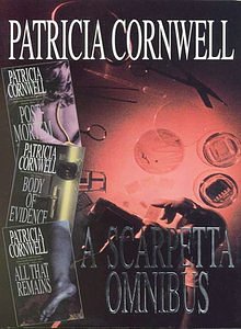 8 editions of A Scarpetta Omnibus: "Postmortem", "Body of Evidence", "All That Remains" by Patricia Cornwell