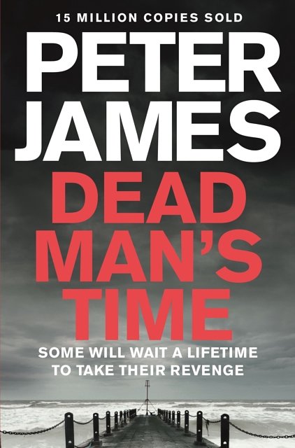 Cover Art for 9781447272632, Dead Man's Time by Peter James