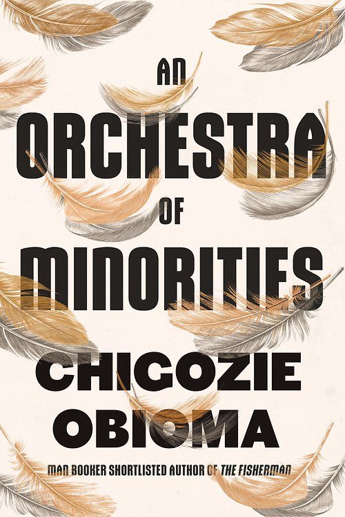 Cover Art for 9780349143194, An Orchestra of Minorities by Chigozie Obioma