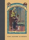 Cover Art for 9780061187889, The Austere Academy (Series of Unfortunate Events by Lemony Snicket, Brett Helquist, Michael Kupperman