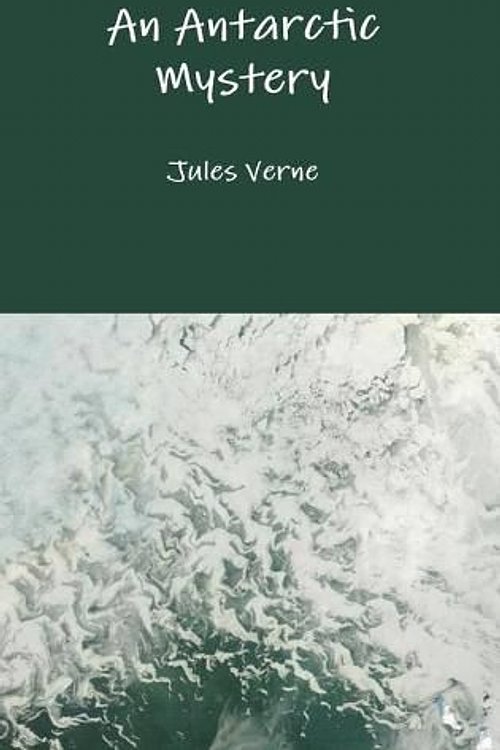 Cover Art for 9781365173233, An Antarctic Mystery by Verne Jules