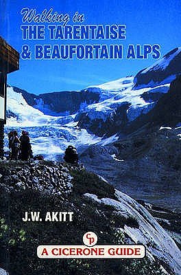 Cover Art for 9781852841812, Walking in the Tarentaise and Beaufortain Alps by Tim Akitt