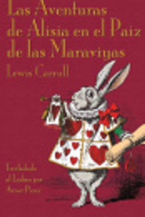 Cover Art for 9781782010616, Las Aventuras de Alisia en el Paiz de las Maraviyas by Lewis Carroll