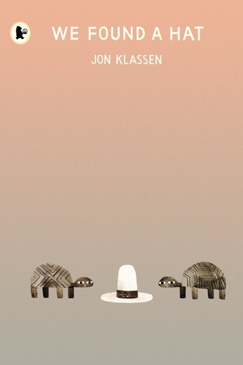 Cover Art for 9781406373820, We Found a Hat by Jon Klassen