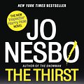 Cover Art for 9780804170222, The Thirst (Harry Hole) by Jo Nesbo