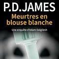 Cover Art for B09XTGYQBJ, Meurtres en blouse blanche - Une enquête d'Adam Dalgliesh by Phyllis Dorothy James