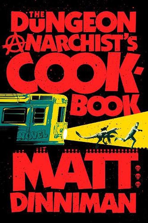 Cover Art for 9780593820285, The Dungeon Anarchist's Cookbook by Matt Dinniman