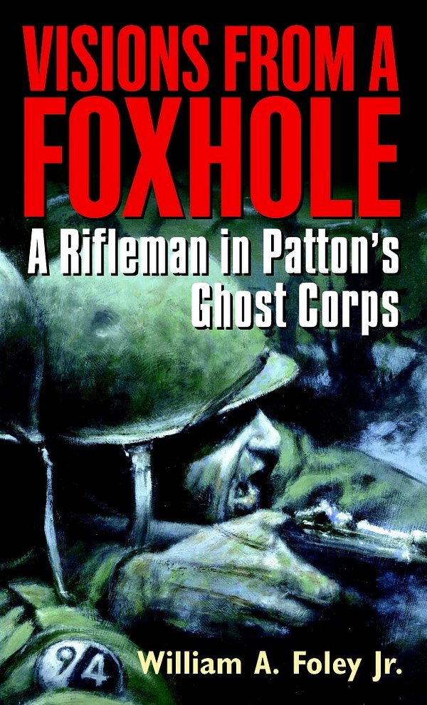 Cover Art for 9780891418504, Visions From A Foxhole by William Foley