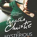 Cover Art for 9798667571032, The Mysterious Affair At Styles: The First Hercule Poirot Mystery ( Includes Original Unpublished Ending ) by Agatha Christie