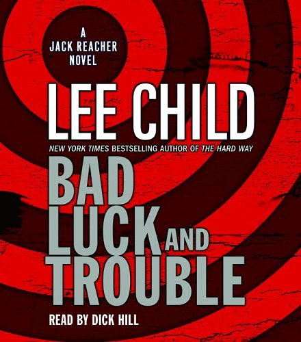 Cover Art for 9780739340677, Bad Luck and Trouble by Lee Child