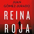 Cover Art for B07J1GFTBJ, Reina roja (Spanish Edition) by Juan Gómez-Jurado