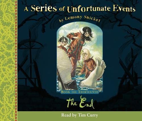 Cover Art for 9780007248971, Book the Thirteenth - The End (A Series of Unfortunate Events) by Lemony Snicket