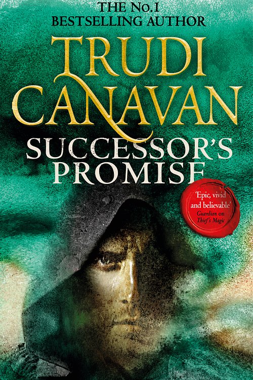 Cover Art for 9780356501178, Successor's Promise: The thrilling fantasy adventure (Book 3 of Millennium's Rule) by Trudi Canavan