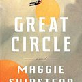 Cover Art for 9780525656975, Great Circle: A novel by Maggie Shipstead