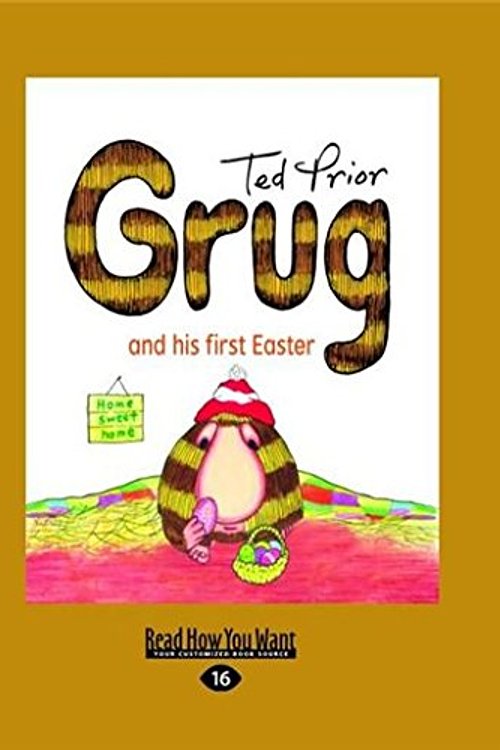 Cover Art for 9781458732521, Grug and His First Easter by Prior