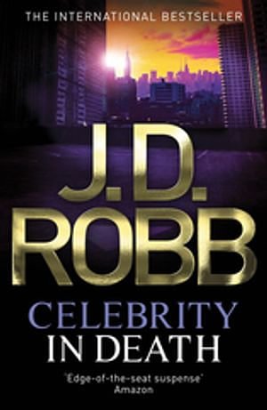 Cover Art for 9780748125869, Celebrity In Death: 34 by J. D. Robb