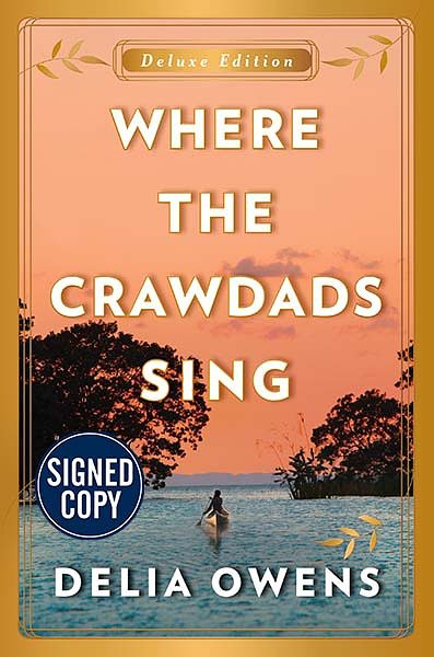 Cover Art for 9780593187999, Where the Crawdads Sing: Deluxe Edition - Signed / Autographed Copy by Delia Owens