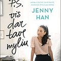 Cover Art for 9786090122280, P. S. vis dar tave myliu by Jenny Han