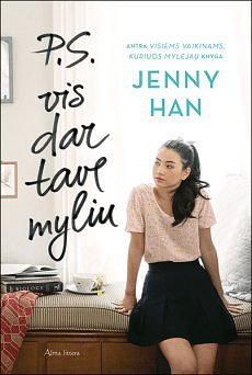 Cover Art for 9786090122280, P. S. vis dar tave myliu by Jenny Han