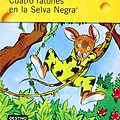 Cover Art for 9786070706684, Cuatro Ratones En La Selva Negra # 11 by Geronimo Stilton