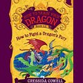 Cover Art for 9781478954224, How to Train Your Dragon: How to Fight a Dragon's Fury by Cressida Cowell