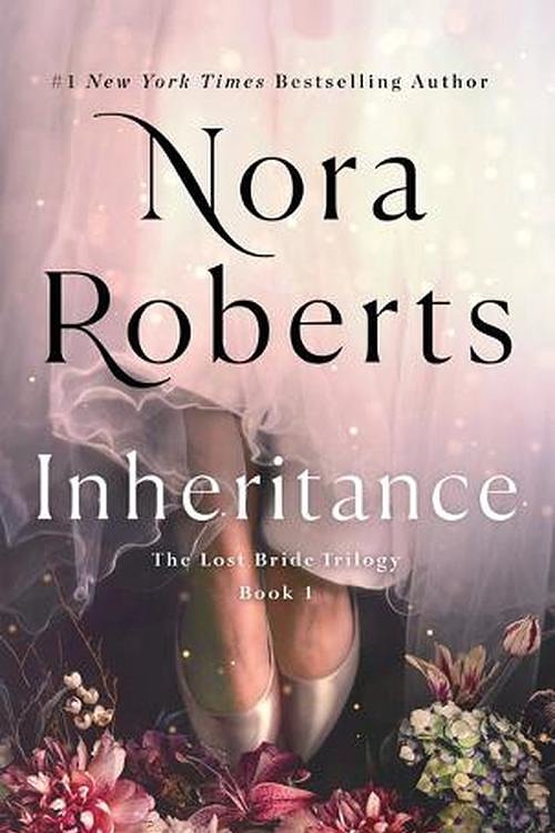 Cover Art for 9781420518993, Inheritance (The Lost Bride Trilogy, 1) by Nora Roberts