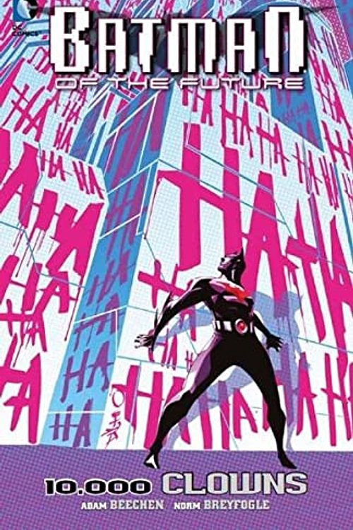 Cover Art for 9783862018611, Batman of the Future 03. 10.000 Clowns by Adam Beechen