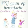 Cover Art for 9789025741495, Wij gaan op berenjacht / druk 1 by Michael Rosen