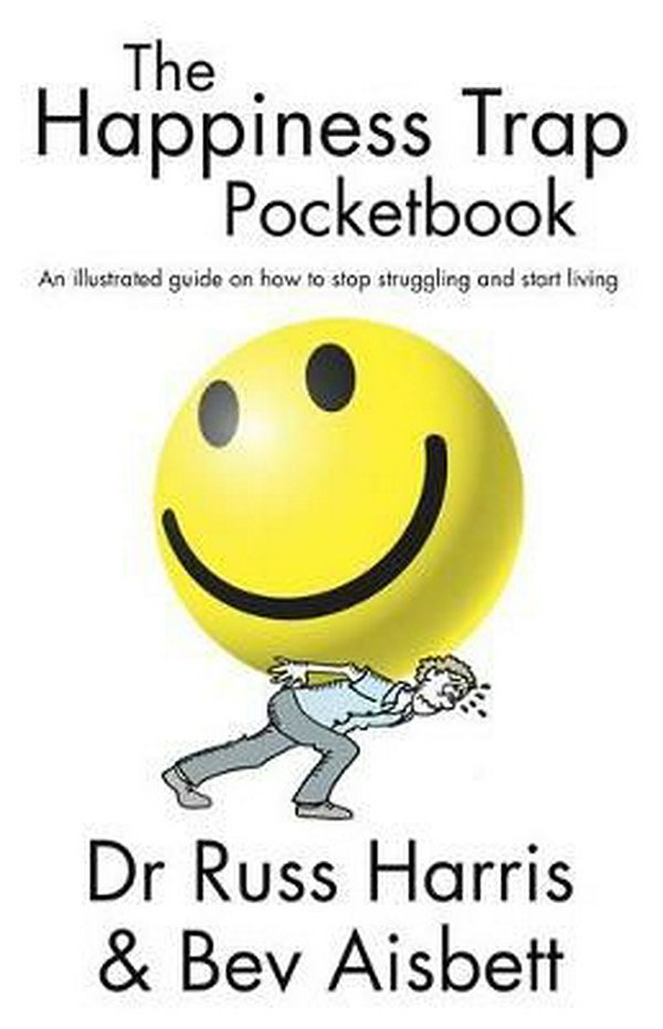 Cover Art for 9781921966187, The Happiness Trap Pocketbook by Dr. Russ Harris